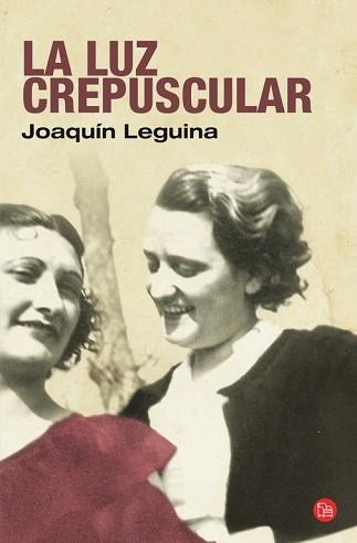 LUZ CREPUSCULAR, LA (PL 464/1) | 9788466319904 | LEGUINA, JOAQUIN | Llibreria Aqualata | Comprar libros en catalán y castellano online | Comprar libros Igualada
