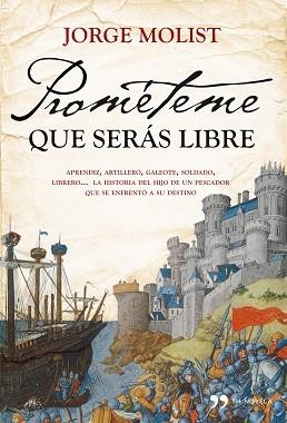 PROMETEME QUE SERAS LIBRE | 9788484609537 | MOLIST, JORGE | Llibreria Aqualata | Comprar libros en catalán y castellano online | Comprar libros Igualada