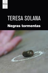 NEGRAS TORMENTAS (SERIE NEGRA 2) | 9788498679502 | SOLANA, TERESA | Llibreria Aqualata | Comprar libros en catalán y castellano online | Comprar libros Igualada