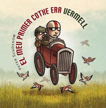 MEU PRIMER COTXE ERA VERMEL, EL (ALBUM IL·LUSTRAT) | 9788426138118 | SCHOSSOW, PETER | Llibreria Aqualata | Comprar llibres en català i castellà online | Comprar llibres Igualada