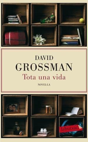 TOTA UNA VIDA (LABUTXACA) | 9788499302638 | GROSSMAN, DAVID | Llibreria Aqualata | Comprar llibres en català i castellà online | Comprar llibres Igualada