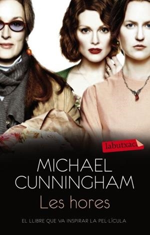 HORES, LES (LABUTXACA) | 9788499302652 | CUNNINGHAM, MICHAEL | Llibreria Aqualata | Comprar libros en catalán y castellano online | Comprar libros Igualada