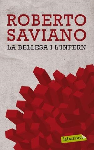 BELLESA I L'INFERN, LA (LABUTXACA) | 9788499302669 | SAVIANO, ROBERTO | Llibreria Aqualata | Comprar libros en catalán y castellano online | Comprar libros Igualada