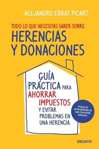 TODO LO QUE NECESITAS SABER SOBRE HERENCIAS Y DONACIONES | 9788423427987 | EBRAT PICART, ALEJANDRO | Llibreria Aqualata | Comprar llibres en català i castellà online | Comprar llibres Igualada