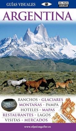 ARGENTINA (GUIAS VISUALES) ED 2011 | 9788403509696 | VARIOS AUTORES | Llibreria Aqualata | Comprar llibres en català i castellà online | Comprar llibres Igualada