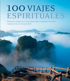100 VIAJES ESPIRITUALES | 9788448068585 | AA. VV. | Llibreria Aqualata | Comprar libros en catalán y castellano online | Comprar libros Igualada
