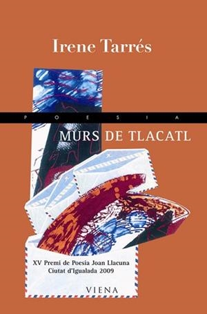 MURS DE TIACATL | 9788483305805 | TARRES, IRENE | Llibreria Aqualata | Comprar llibres en català i castellà online | Comprar llibres Igualada