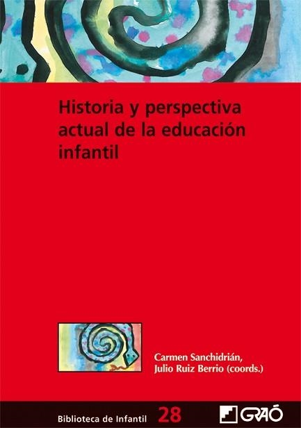 HISTORIA Y PERSPECTIVA ACTUAL DE LA EDUCACION INFANTIL | 9788478279364 | SANCHIDRIAN, CARMEN | Llibreria Aqualata | Comprar libros en catalán y castellano online | Comprar libros Igualada