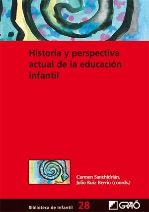 HISTORIA Y PERSPECTIVA ACTUAL DE LA EDUCACION INFANTIL | 9788478279364 | SANCHIDRIAN, CARMEN | Llibreria Aqualata | Comprar libros en catalán y castellano online | Comprar libros Igualada