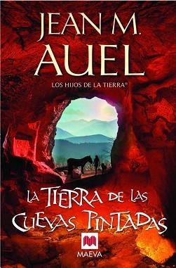 TIERRA DE LAS CUEVAS PINTADAS, LA (HIJOS DE LA TIERRA 6) | 9788415120100 | AUEL, JEAN M. | Llibreria Aqualata | Comprar llibres en català i castellà online | Comprar llibres Igualada
