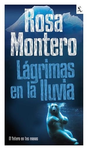 LAGRIMAS EN LA LLUVIA | 9788432296987 | MONTERO, ROSA | Llibreria Aqualata | Comprar libros en catalán y castellano online | Comprar libros Igualada