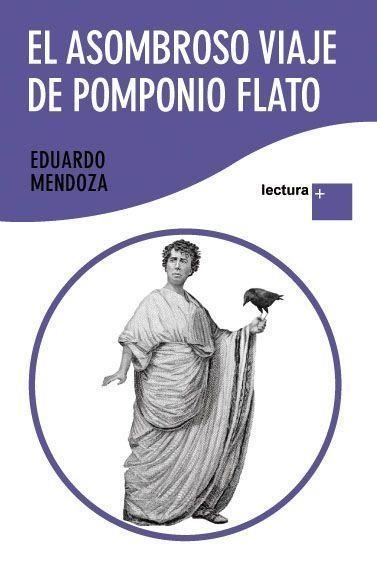 ASOMBROSO VIAJE DE POMPONIO FLATO, EL (LECTURA +) | 9788432298448 | MENDOZA, EDUARDO | Llibreria Aqualata | Comprar libros en catalán y castellano online | Comprar libros Igualada