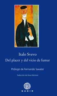 DEL PLACER Y DEL VICIO DE FUMAR | 9788496974722 | SVEVO, ITALO | Llibreria Aqualata | Comprar libros en catalán y castellano online | Comprar libros Igualada