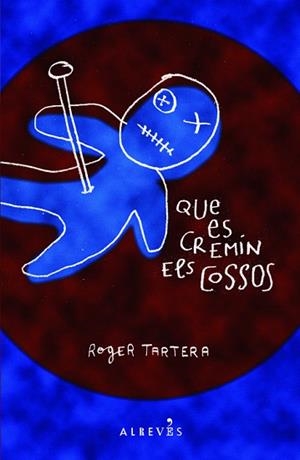 QUE ES CREMIN ELS COSSOS | 9788415098041 | TARTERA, ROGER | Llibreria Aqualata | Comprar libros en catalán y castellano online | Comprar libros Igualada