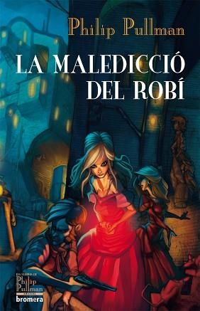 MALEDICCIO DEL ROBI, LA (SHALLY LOCKHART 1) | 9788498244441 | PULLMANN, PHILIP | Llibreria Aqualata | Comprar libros en catalán y castellano online | Comprar libros Igualada