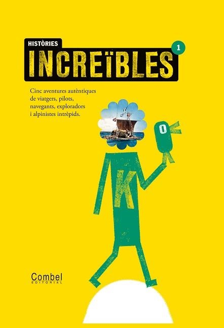 HISTORIES INCREIBLES 1 | 9788498255805 | GANGES, MONTSE | Llibreria Aqualata | Comprar libros en catalán y castellano online | Comprar libros Igualada