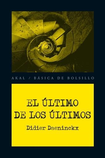 ULTIMO DE LOS ULTIMOS, EL (BASICA DE BOLSILLO 188Ç) | 9788446028369 | DAENINCKX, DIDIER | Llibreria Aqualata | Comprar libros en catalán y castellano online | Comprar libros Igualada
