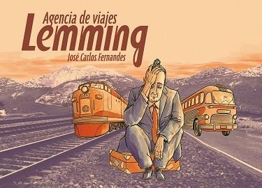 AGENCIA DE VIAJES LEMMING | 9788415163022 | FERNANDEZ, JOSE CARLOS | Llibreria Aqualata | Comprar libros en catalán y castellano online | Comprar libros Igualada
