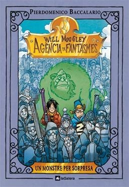 WILL MOOGLEY 5. UN MONSTRE PER SORPRESA | 9788424637330 | BACCALARIO, PIERDOMENICO / GATTI, ALESSANDRO | Llibreria Aqualata | Comprar libros en catalán y castellano online | Comprar libros Igualada