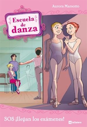 SOS ¡LLEGAN LOS EXAMENES! (ESCUELA DE DANZA 9) | 9788424637187 | MARSOTTO, AURORA | Llibreria Aqualata | Comprar llibres en català i castellà online | Comprar llibres Igualada