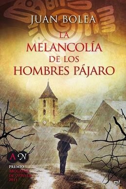 MELANCOLIA DE LOS HOMBRES PAJARO, LA | 9788427037175 | BOLEA, JUAN | Llibreria Aqualata | Comprar libros en catalán y castellano online | Comprar libros Igualada