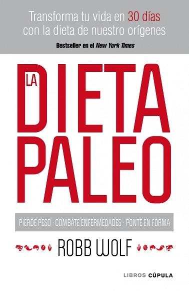 DIETA DEL PALEO, LA | 9788448068769 | WOLF, ROBB | Llibreria Aqualata | Comprar libros en catalán y castellano online | Comprar libros Igualada