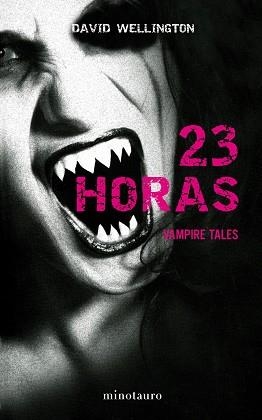 23 HORAS (VAMPIRE TALES) | 9788445078143 | WELLINGTON, DAVID | Llibreria Aqualata | Comprar libros en catalán y castellano online | Comprar libros Igualada