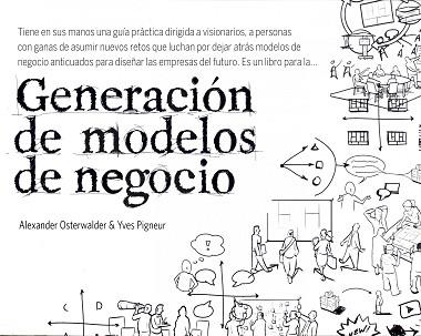 GENERACION DE MODELOS DE NEGOCIO | 9788423427994 | ALEXANDER OSTERWALDER/YVES PIGNEUR | Llibreria Aqualata | Comprar llibres en català i castellà online | Comprar llibres Igualada