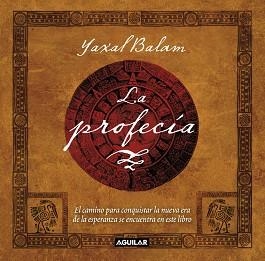 PROFECIA, LA | 9788403101395 | BALAM, YAXAL | Llibreria Aqualata | Comprar llibres en català i castellà online | Comprar llibres Igualada