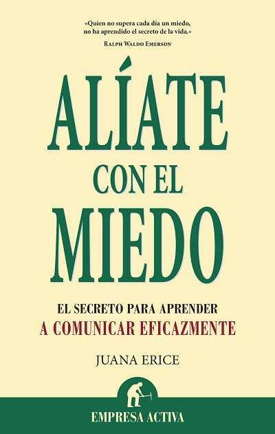 ALIATE CON EL MIEDO (EMPRESA ACTIVA) | 9788492452774 | ERICE, JUANA | Llibreria Aqualata | Comprar libros en catalán y castellano online | Comprar libros Igualada