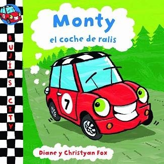 MONTY, EL COCHE DE RALIS (BUJIAS CITY) | 9788448831202 | FOX, DIANE / FOX, CHRISTYAN | Llibreria Aqualata | Comprar libros en catalán y castellano online | Comprar libros Igualada