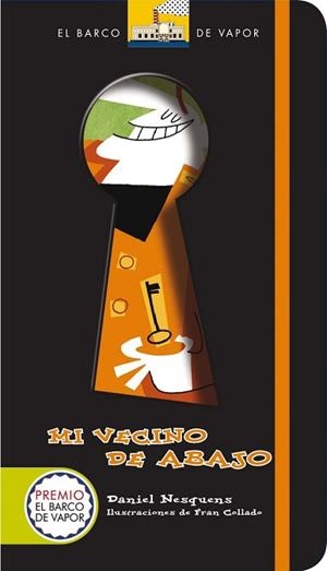 MI VECINO DE ABAJO (PREMIO EL BARCO DE VAPOR) | 9788467547917 | NESQUENS, DANIEL / COLLADO, FRAN | Llibreria Aqualata | Comprar libros en catalán y castellano online | Comprar libros Igualada