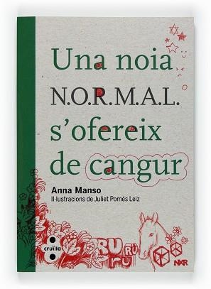 UNA NOIA N.O.R.M.A.L. S'OFEREIX PER FER DE CANGUR (NORMAL 1) | 9788466128117 | MANSO, ANNA / POMES, JULIET | Llibreria Aqualata | Comprar libros en catalán y castellano online | Comprar libros Igualada