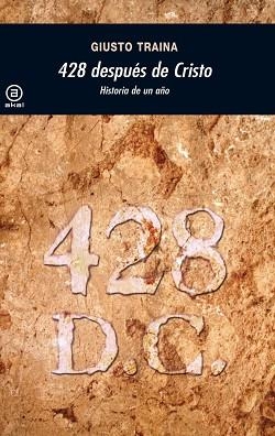 428 DESPUES DE CRISTO. HISTORIA DE UN AÑO | 9788446027911 | TRAINA, GIUSTO | Llibreria Aqualata | Comprar libros en catalán y castellano online | Comprar libros Igualada