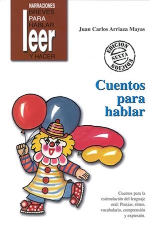 CUENTOS PARA HABLAR | 9788478694037 | ARRIAZA, JUAN CARLOS | Llibreria Aqualata | Comprar llibres en català i castellà online | Comprar llibres Igualada
