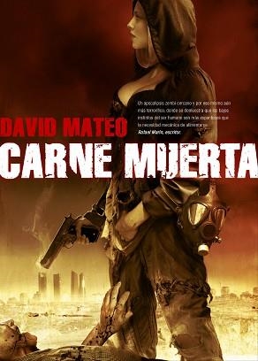 CARNE MUERTA | 9788493814380 | MATEO, DAVID | Llibreria Aqualata | Comprar llibres en català i castellà online | Comprar llibres Igualada