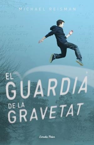 GUARDIA DE LA GRAVETAT, EL (ILLA DEL TEMPS 55) | 9788499323831 | REISMAN, MICHAEL | Llibreria Aqualata | Comprar libros en catalán y castellano online | Comprar libros Igualada