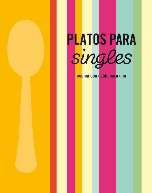 PLATOS PARA SINGLES | 9788425345920 | AUTORES VARIOS | Llibreria Aqualata | Comprar llibres en català i castellà online | Comprar llibres Igualada