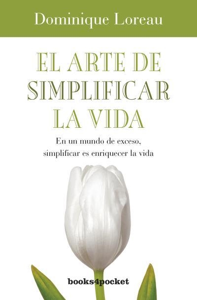 ARTE DE SIMPLIFICAR LA VIDA, EL (BOOKS4POCKET) | 9788492801886 | LOREAU, DOMINIQUE | Llibreria Aqualata | Comprar libros en catalán y castellano online | Comprar libros Igualada