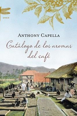 CATALOGO DE LOS AROMAS DEL CAFE | 9788496580725 | CAPELLA, ANTHONY | Llibreria Aqualata | Comprar libros en catalán y castellano online | Comprar libros Igualada