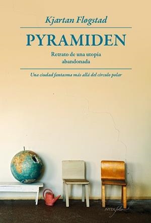 PYRAMIDEN. RETRATO DE UNA UTOPIA ABANDONADA | 9788493769468 | FLOGSTAD, KJARTAN | Llibreria Aqualata | Comprar libros en catalán y castellano online | Comprar libros Igualada