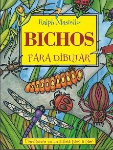BICHOS PARA DIBUJAR | 9788415053071 | MASIELLO, RALPH | Llibreria Aqualata | Comprar libros en catalán y castellano online | Comprar libros Igualada