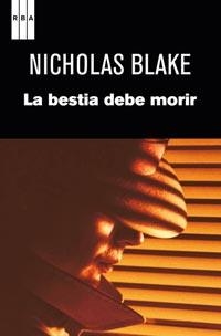 BESTIA DEBE MORIR, LA (SERIE NEGRA 117) | 9788498679786 | BLAKE, NICHOLAS | Llibreria Aqualata | Comprar llibres en català i castellà online | Comprar llibres Igualada