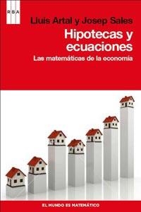 HIPOTECAS Y ECUACIONES | 9788498679946 | ARTAL, LLUIS / SALES, JOSEP | Llibreria Aqualata | Comprar libros en catalán y castellano online | Comprar libros Igualada