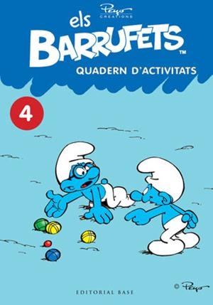 BARRUFETS, ELS. QUADERN D´ACTIVITATS 4 | 9788415267188 | CULLIFORD "PEYO", PIERRE | Llibreria Aqualata | Comprar libros en catalán y castellano online | Comprar libros Igualada