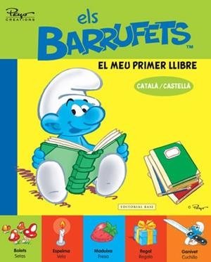 BARRUFETS, ELS. EL MEU PRIMER LLIBRE. CATALA-CASTELLA | 9788415267201 | CULLIFORD "PEYO", PIERRE | Llibreria Aqualata | Comprar libros en catalán y castellano online | Comprar libros Igualada