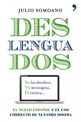 DESLENGUADOS | 9788484609698 | SOMOANO, JULIO | Llibreria Aqualata | Comprar libros en catalán y castellano online | Comprar libros Igualada