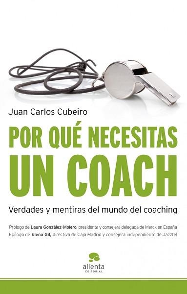 POR QUE NECESITAS UN COACHING | 9788492414765 | CUBEIRO, JUAN CARLOS | Llibreria Aqualata | Comprar libros en catalán y castellano online | Comprar libros Igualada