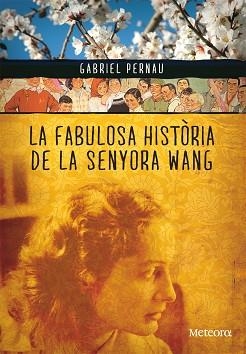 FABULOSA HISTORIA DE LA SEÑORA WANG, LA | 9788492874354 | PERNAU, GABRIEL | Llibreria Aqualata | Comprar libros en catalán y castellano online | Comprar libros Igualada