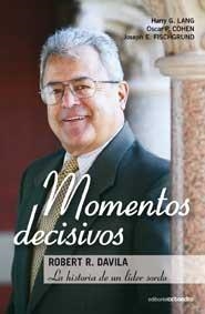 MOMENTOS DECISIVOS. ROBERT R. DAVILA. LA HISTORIA DE UN LIDE | 9788499211367 | AAVV | Llibreria Aqualata | Comprar libros en catalán y castellano online | Comprar libros Igualada